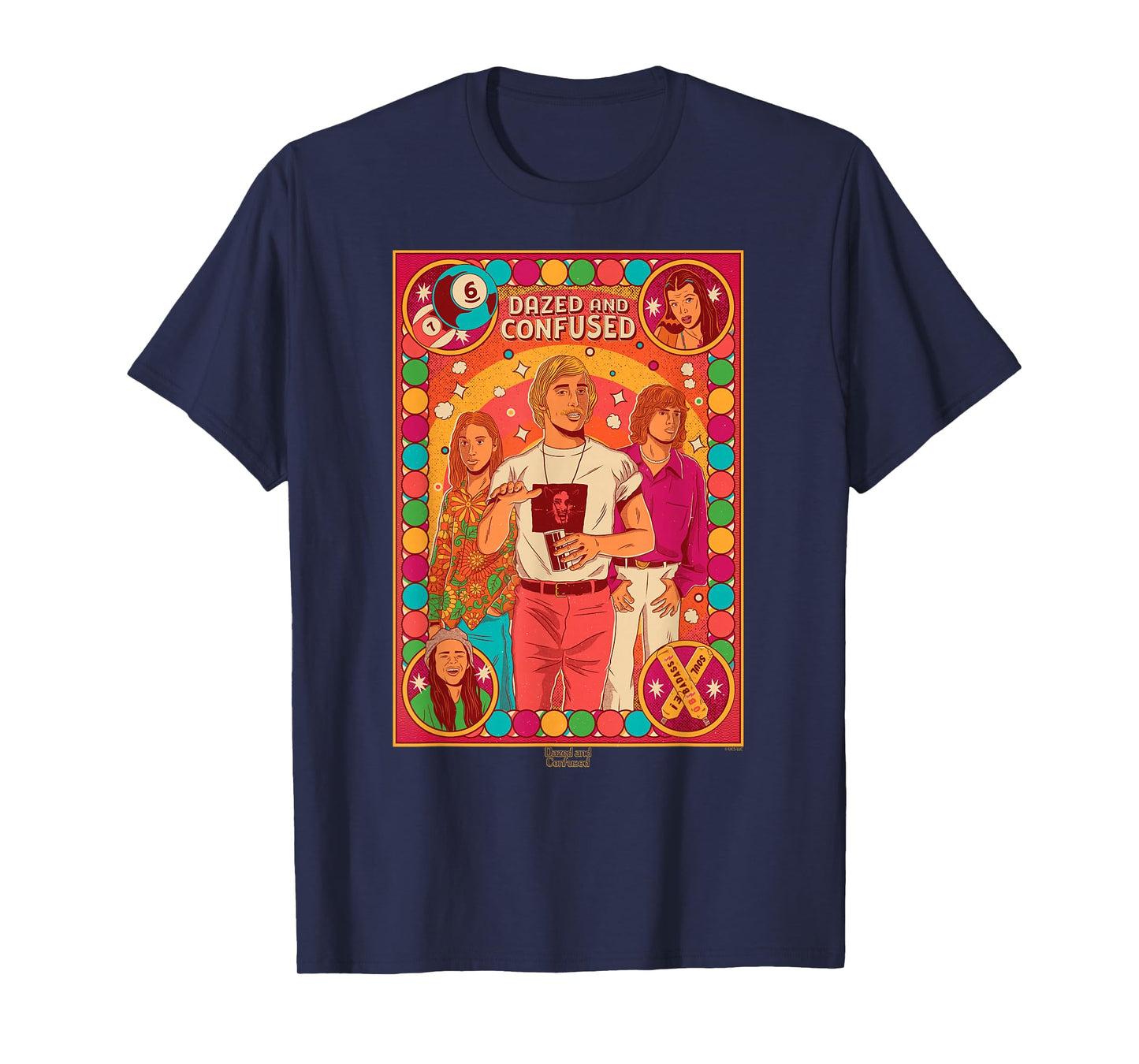 Dazed and Confused Pop Poster T-Shirt