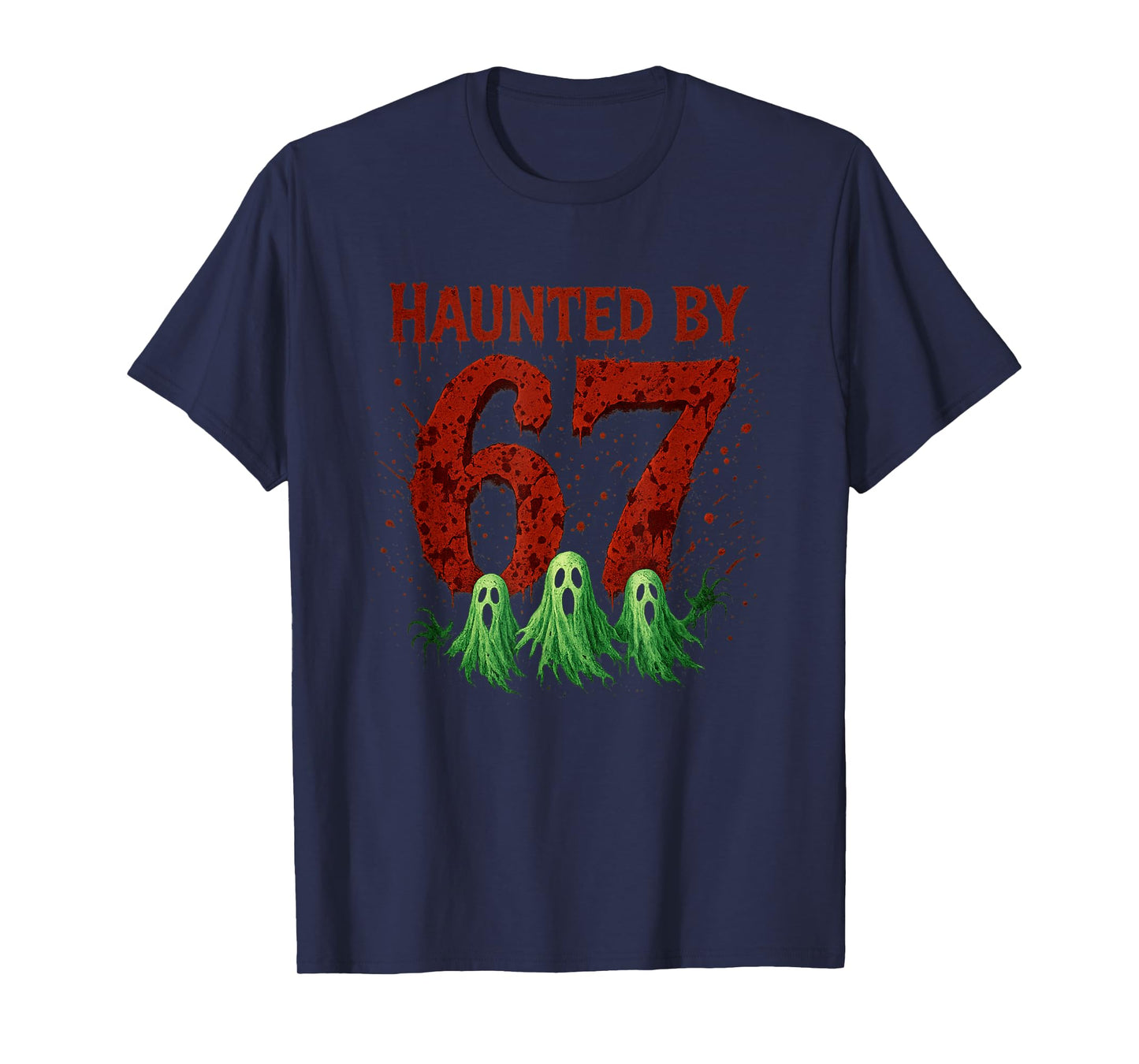 Haunted by 67 Six Seven 6 7 Meme Gen Alpha Halloween Shirt T-Shirt