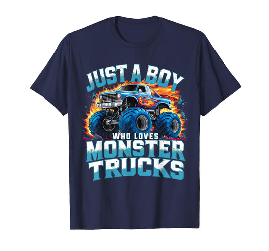 Just A Boy Who Loves Monster Trucks T-Shirt