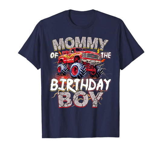 Mommy Of The Birthday Boy Monster Truck Birthday Family T-Shirt