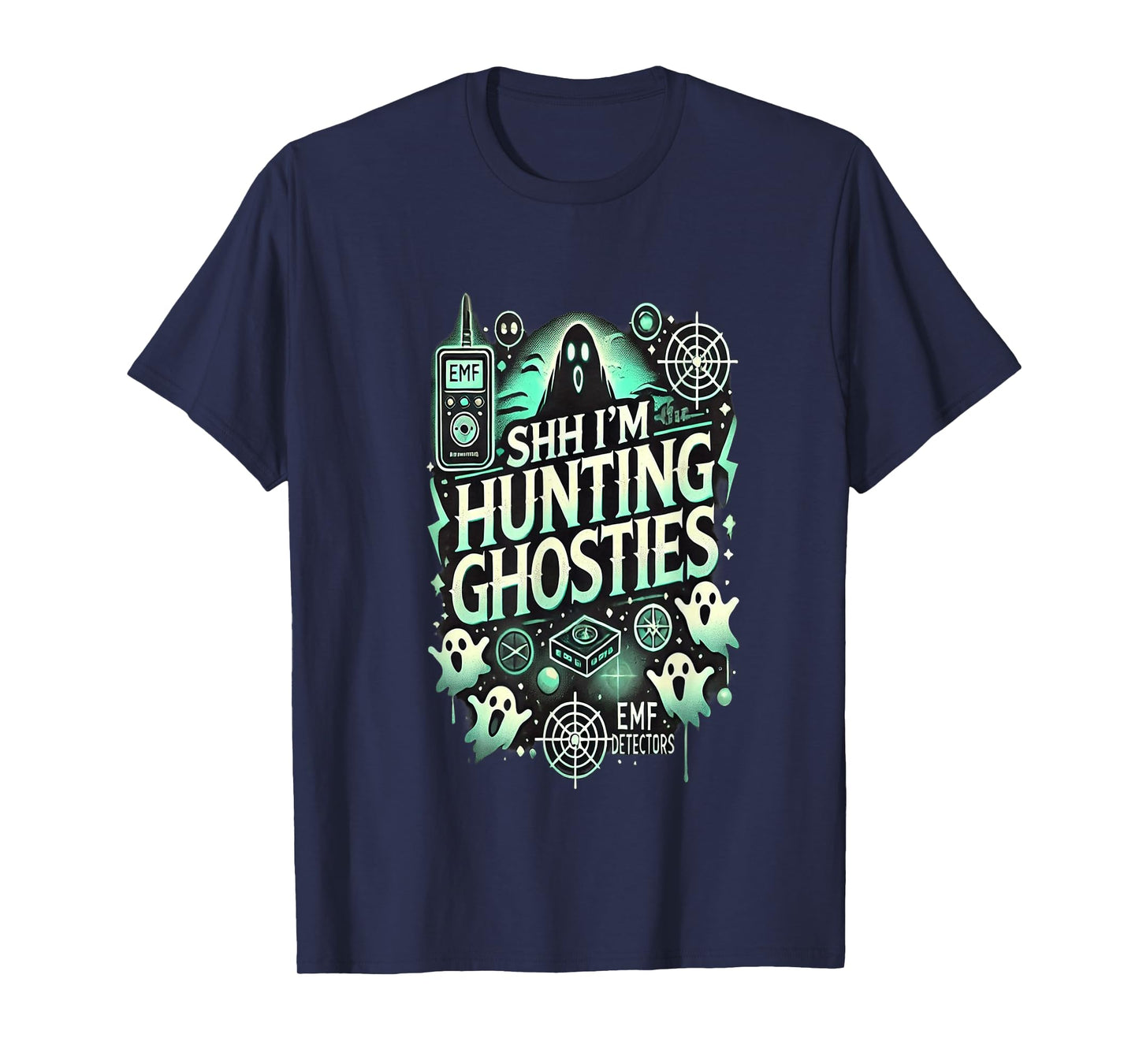 Shh I’m Hunting Ghosties Funny Ghost Hunting phasmophobia T-Shirt