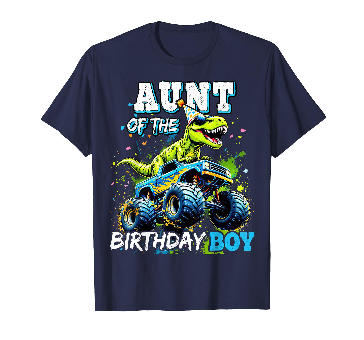 Aunt of the Birthday Boy Monster Truck Dinosaur Party T Rex T-Shirt