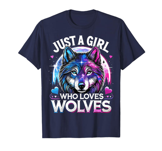 Just a Girl Who Loves Wolves Galaxy Space Funny Wolf T-Shirt