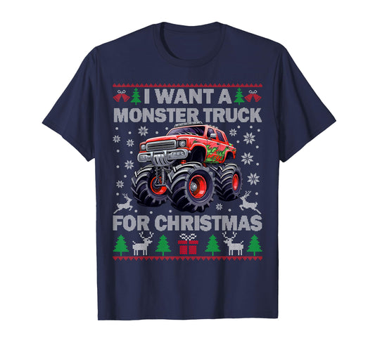 Kids I Want a Monster Truck for Christmas Ugly Sweater Truck T-Shirt