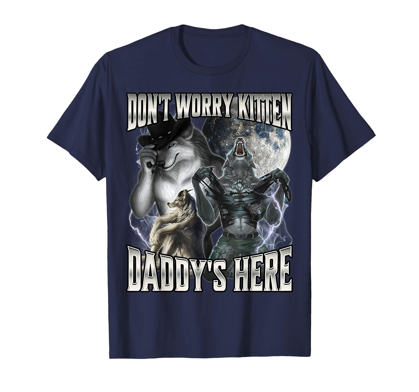 Don't Worry Kitten Daddy's Here T-Shirt