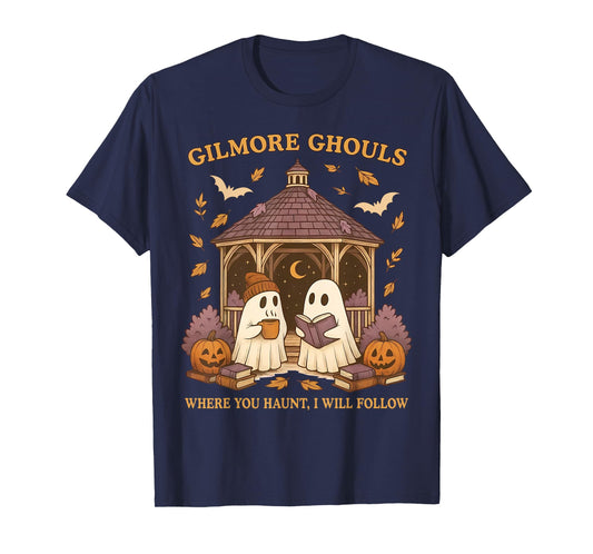 Gilmore Ghouls Where You Haunt I Will Follow Halloween T-Shirt