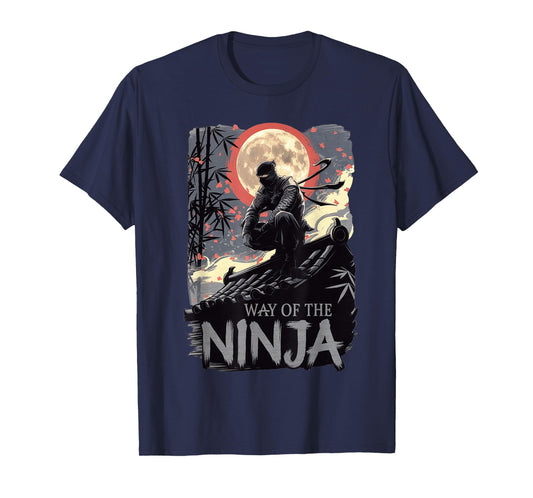 Way of The Ninja: Clothing, Wear, Apparel, Teen, Kid,Dad,Mom T-Shirt