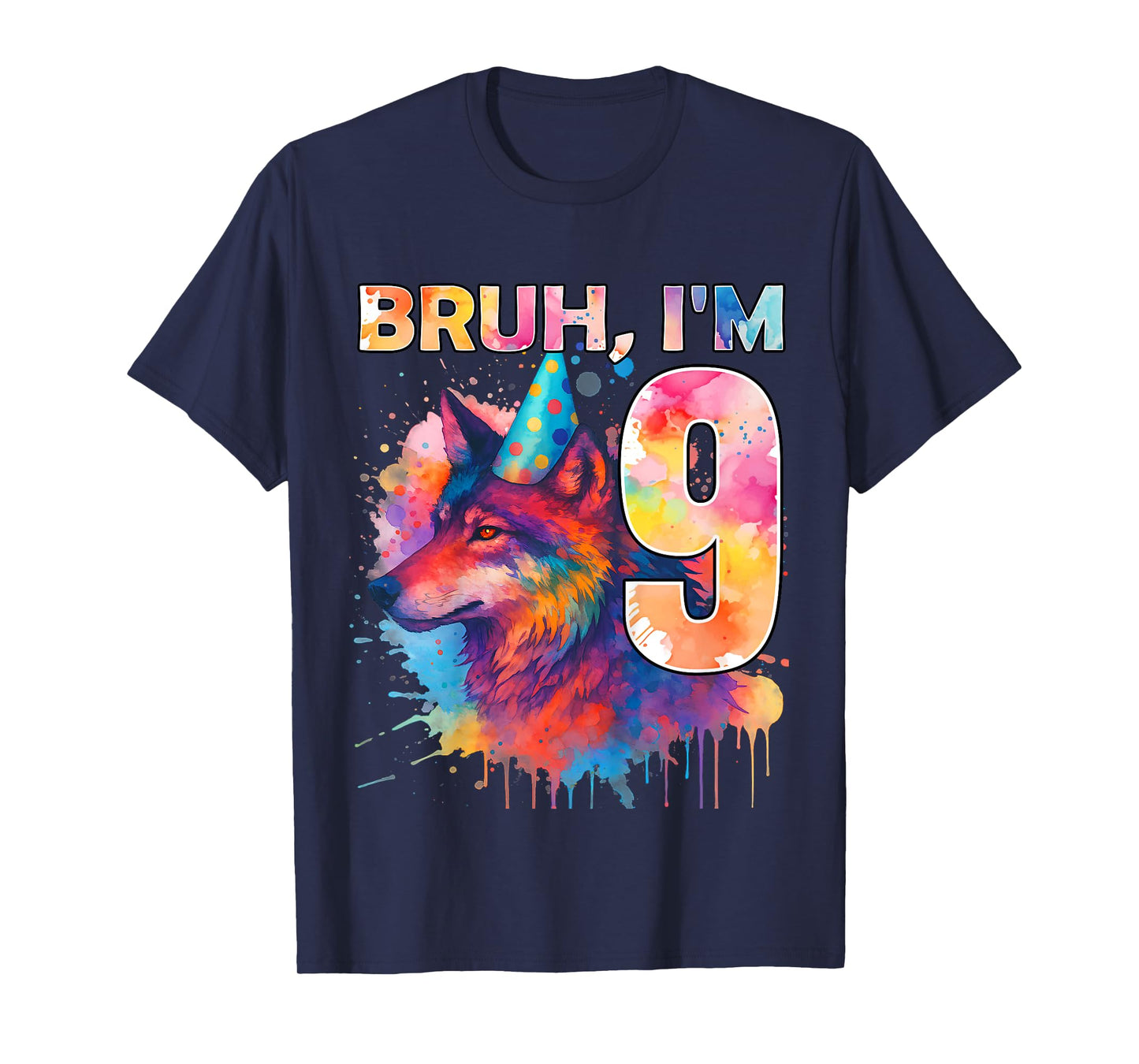 9th Birthday Wolf Themed Birthday Bruh I'm 9 Years Old T-Shirt