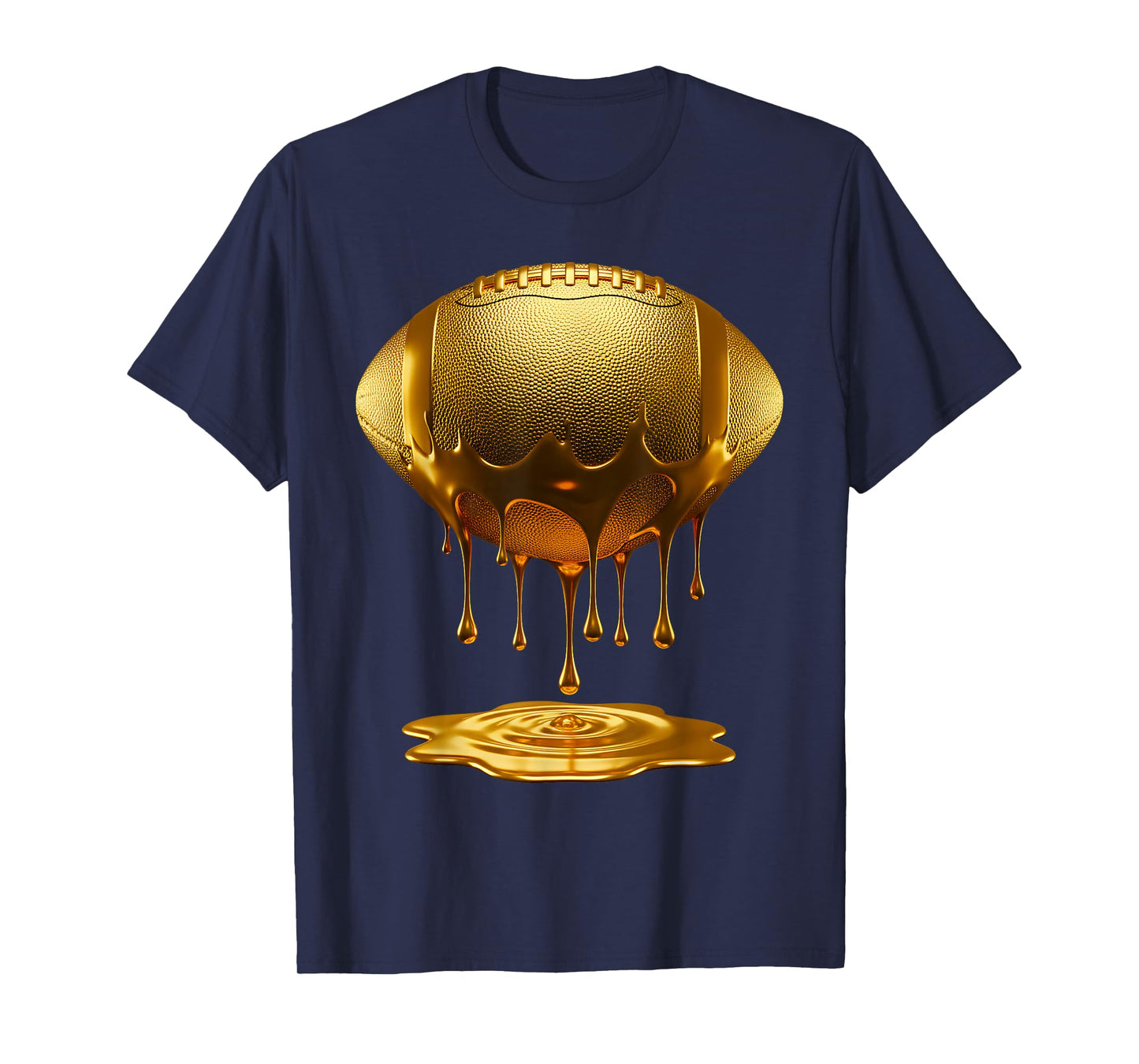 Football Dripping Drip Gold Sport Player Coach Baller T-Shirt
