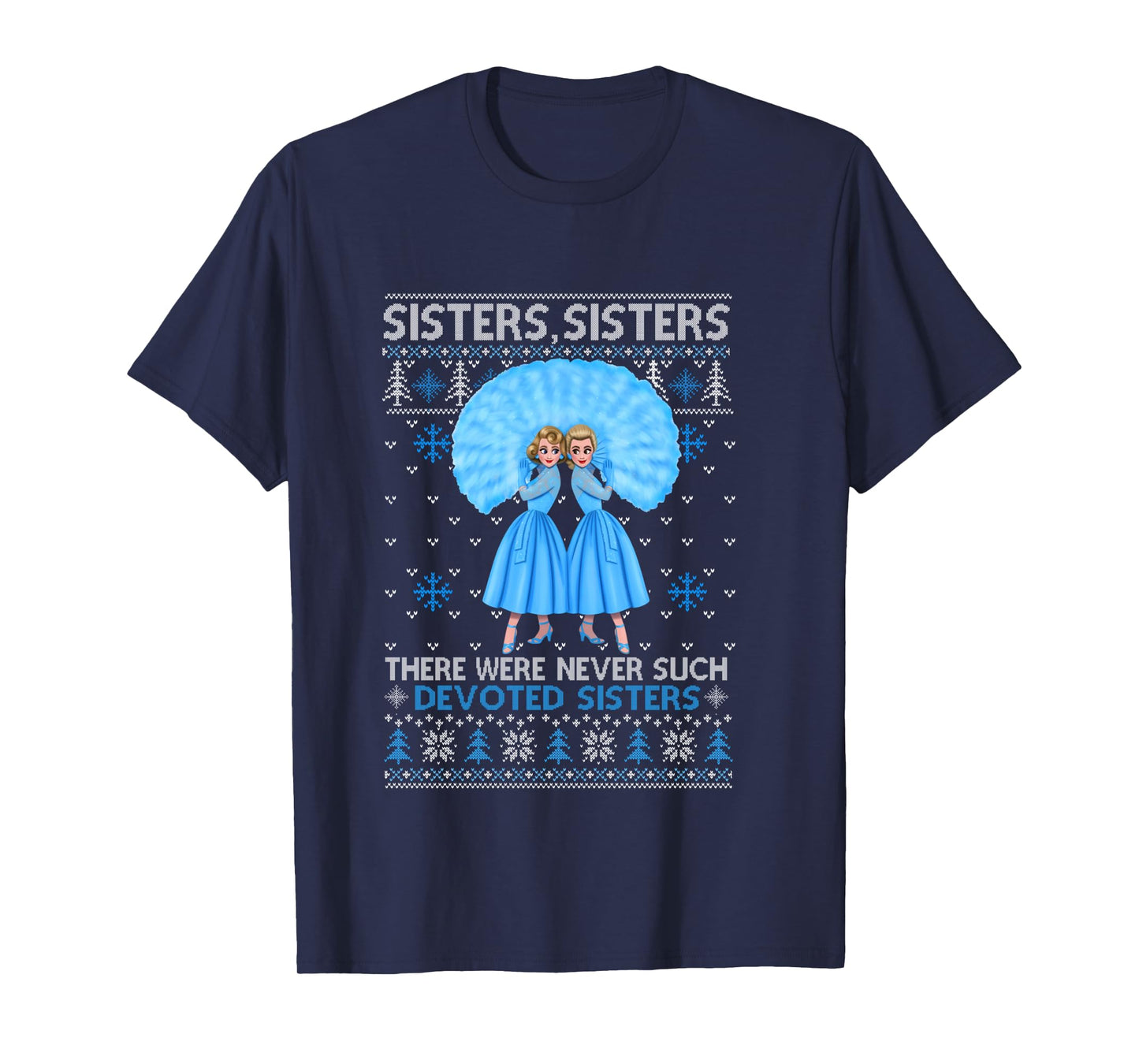 Sisters White Xmas Snow Christmas Movie 1954 Holiday Pajamas Long Sleeve T-Shirt
