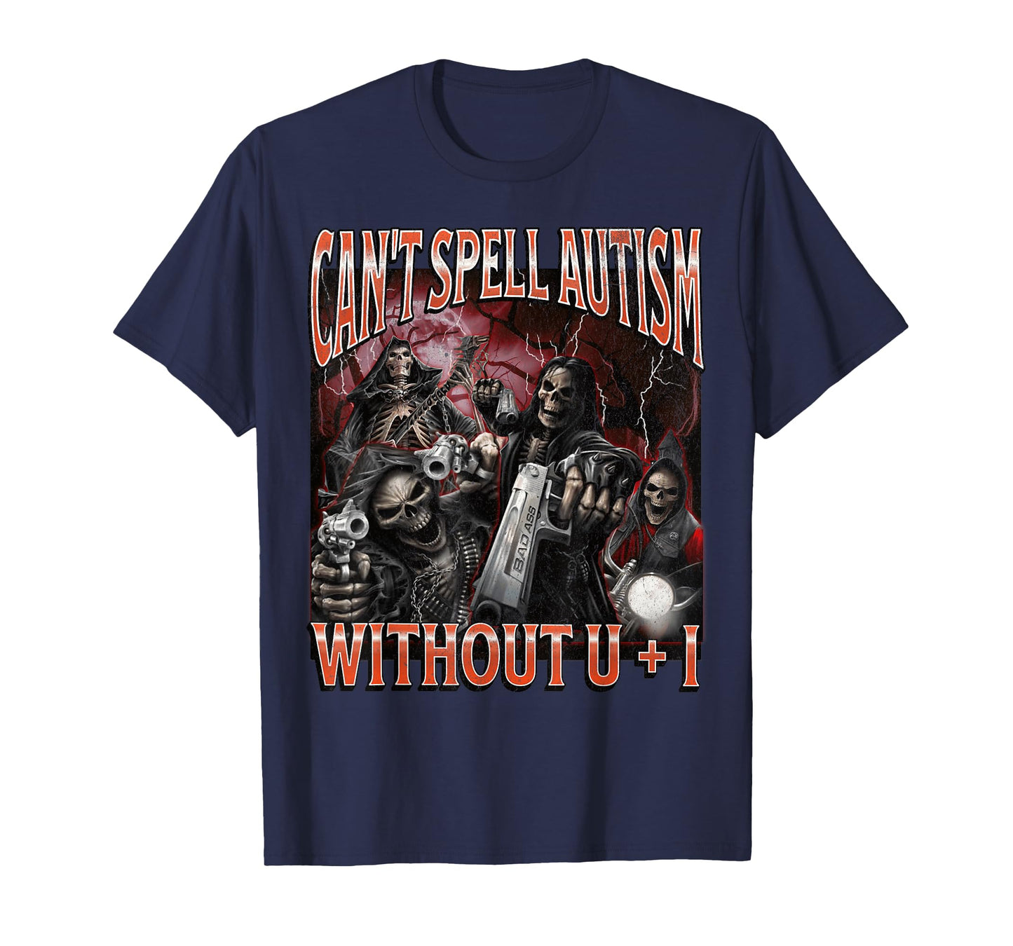 Can't Spell Autism Funny Hard Skeleton Meme Bootleg Graphic T-Shirt
