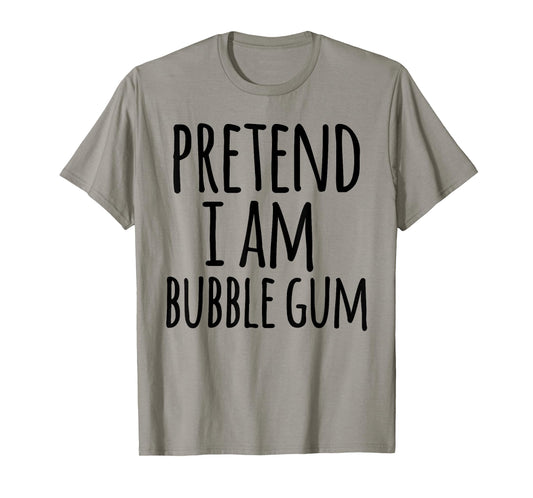 Funny Lazy Easy Halloween Costume Pretend I Am Bubble Gum T-Shirt