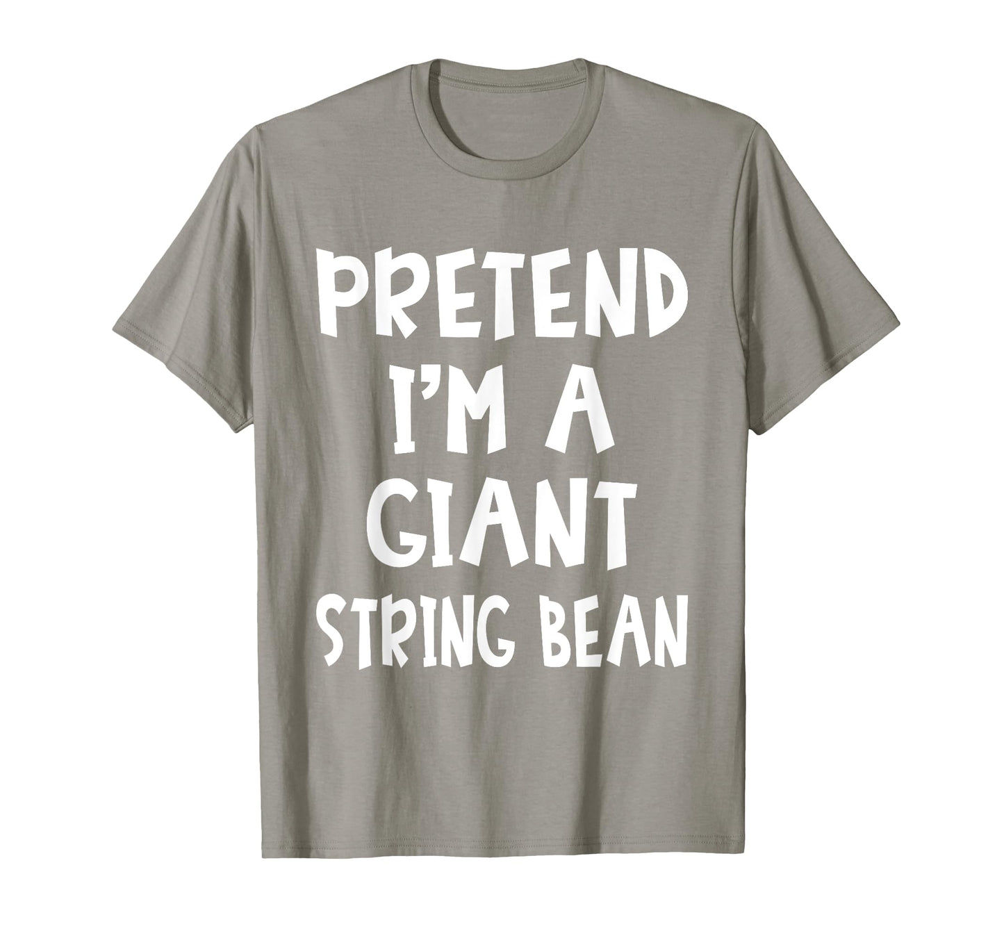 Pretend I'm A Giant String Bean Costume Lazy Easy Halloween T-Shirt
