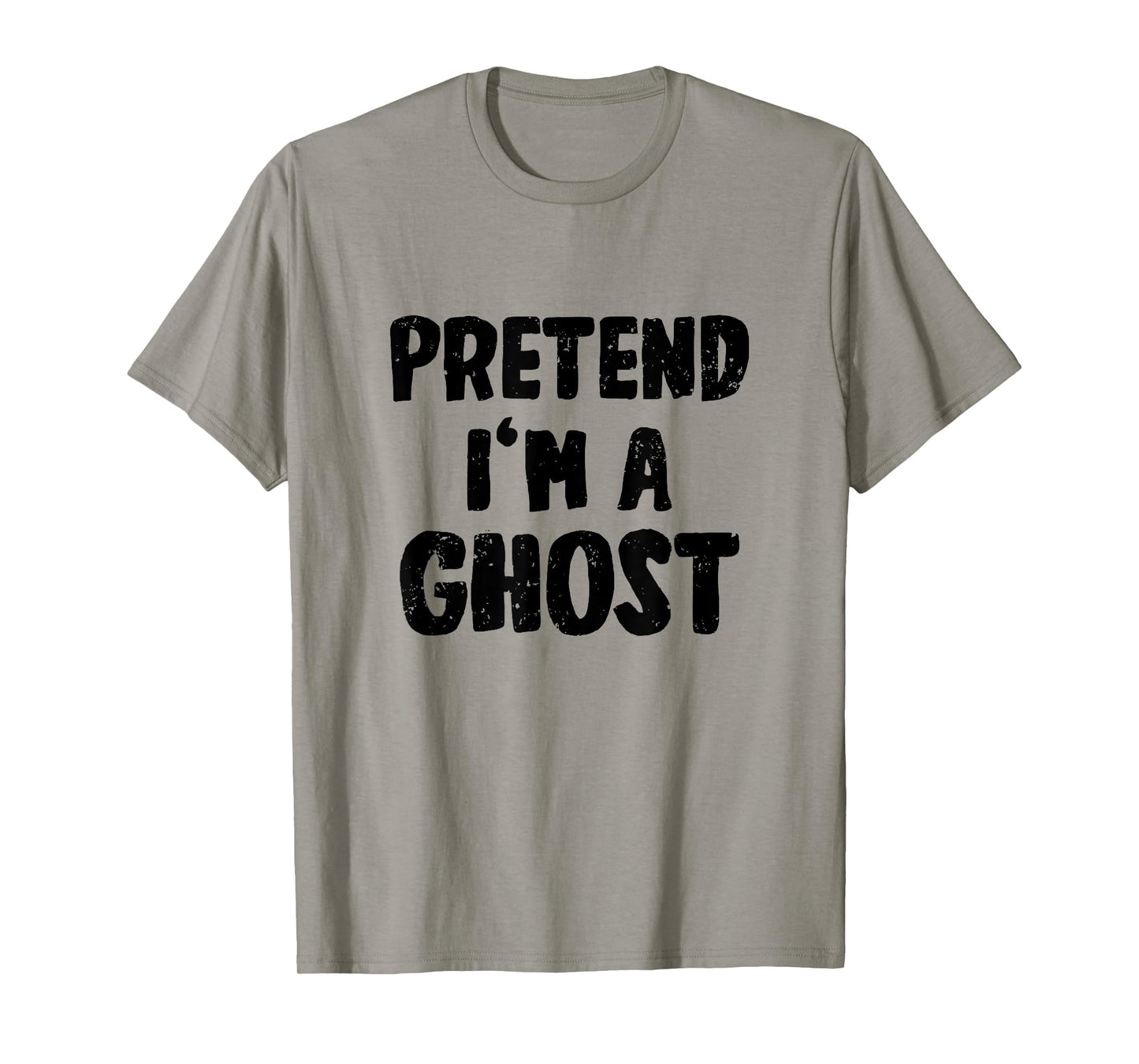 Pretend I'm a Ghost Costume Halloween T-Shirt