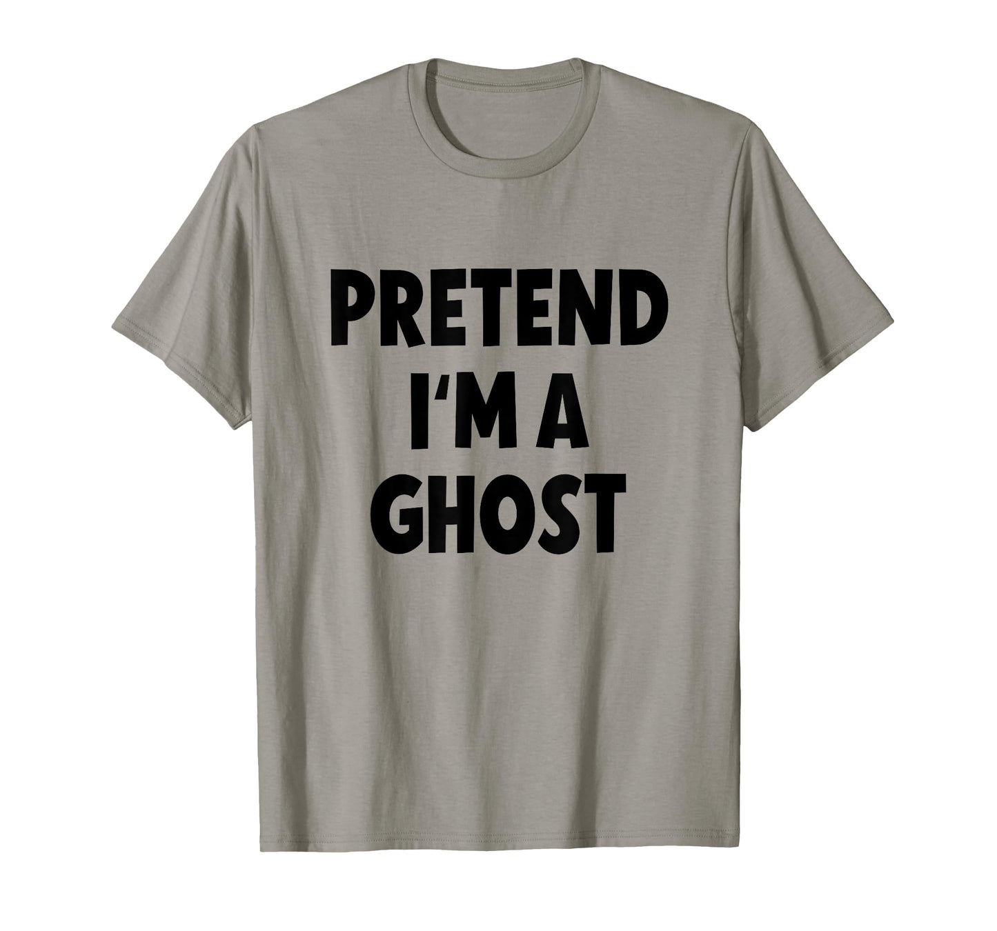 Pretend I'm a Ghost Costume Halloween T-Shirt