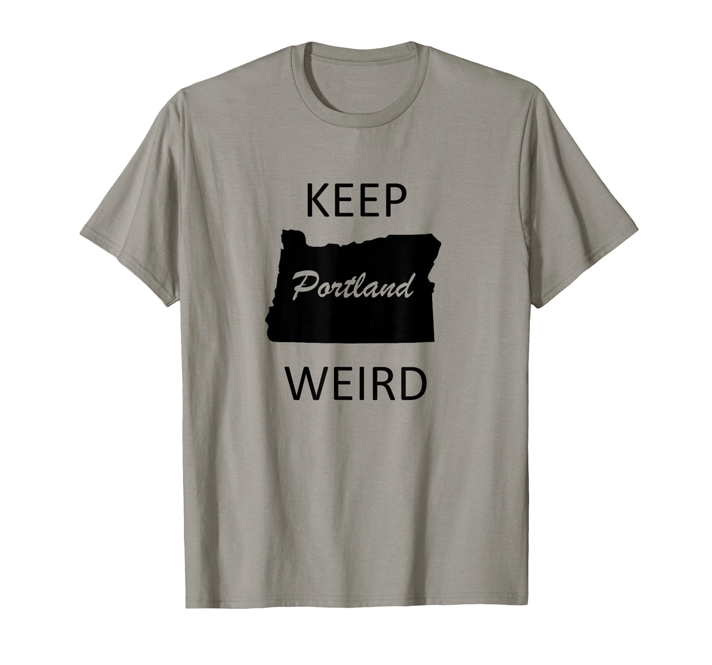 Keep Portland Weird T-Shirt Funny Gift Road Trip Oregon T-Shirt