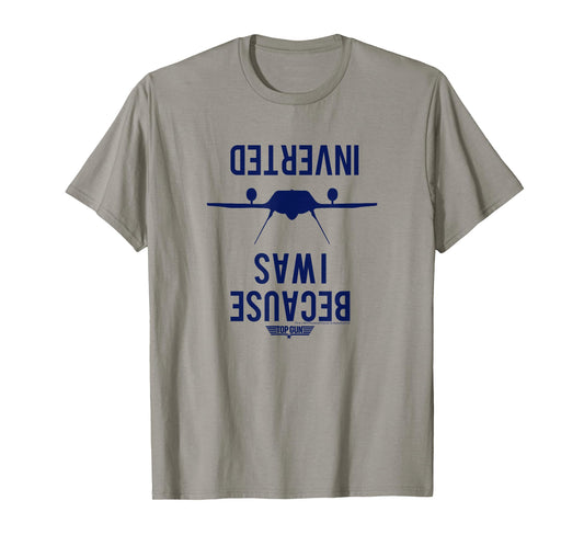 Top Gun Because I was Inverted Stamp T-Shirt