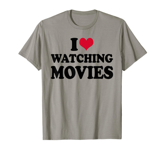 Cinema I Love Watching Movies T-Shirt