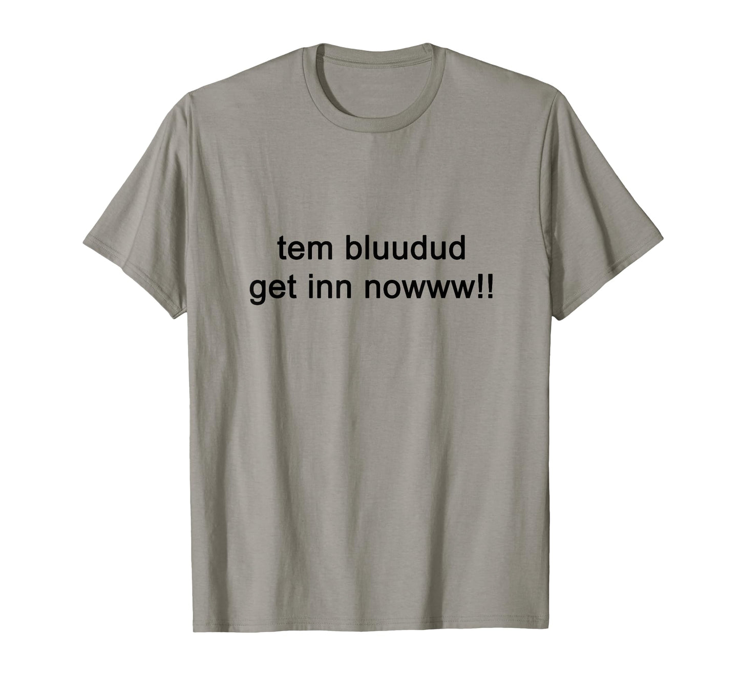 TEM Bluudud Get Inn Nowww Now Blue Dude Bluudude Team Game T-Shirt