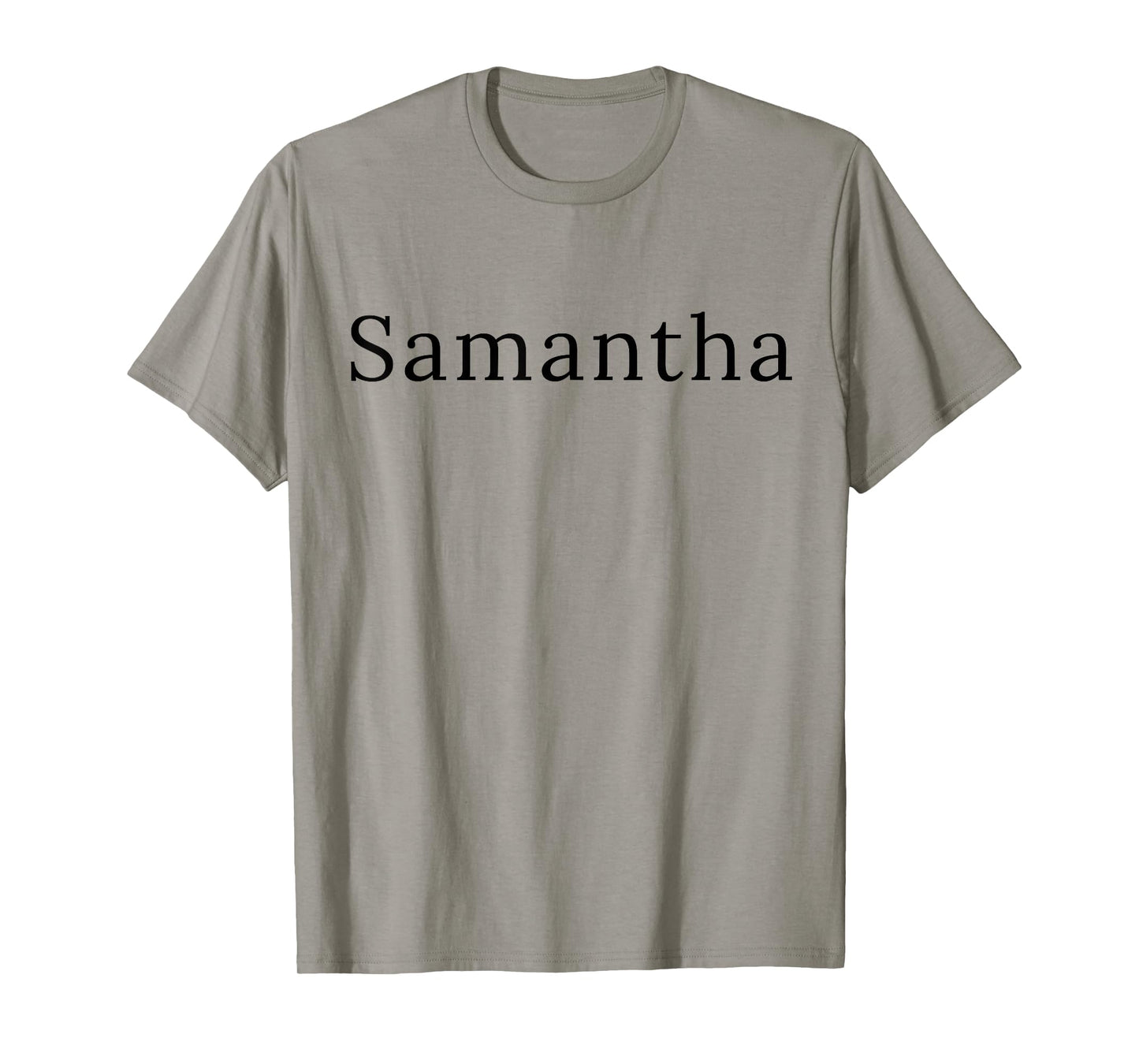 Samantha Gifts Idea First Name Samantha T-Shirt