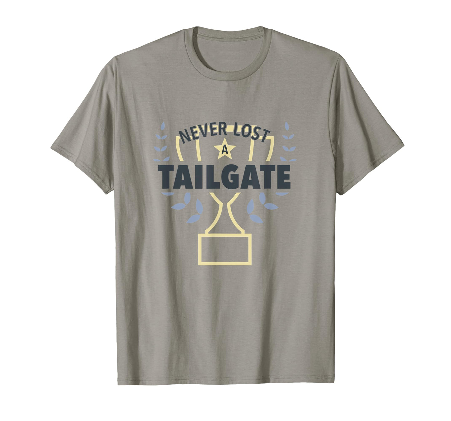 Never Lost a Tailgate T-Shirt