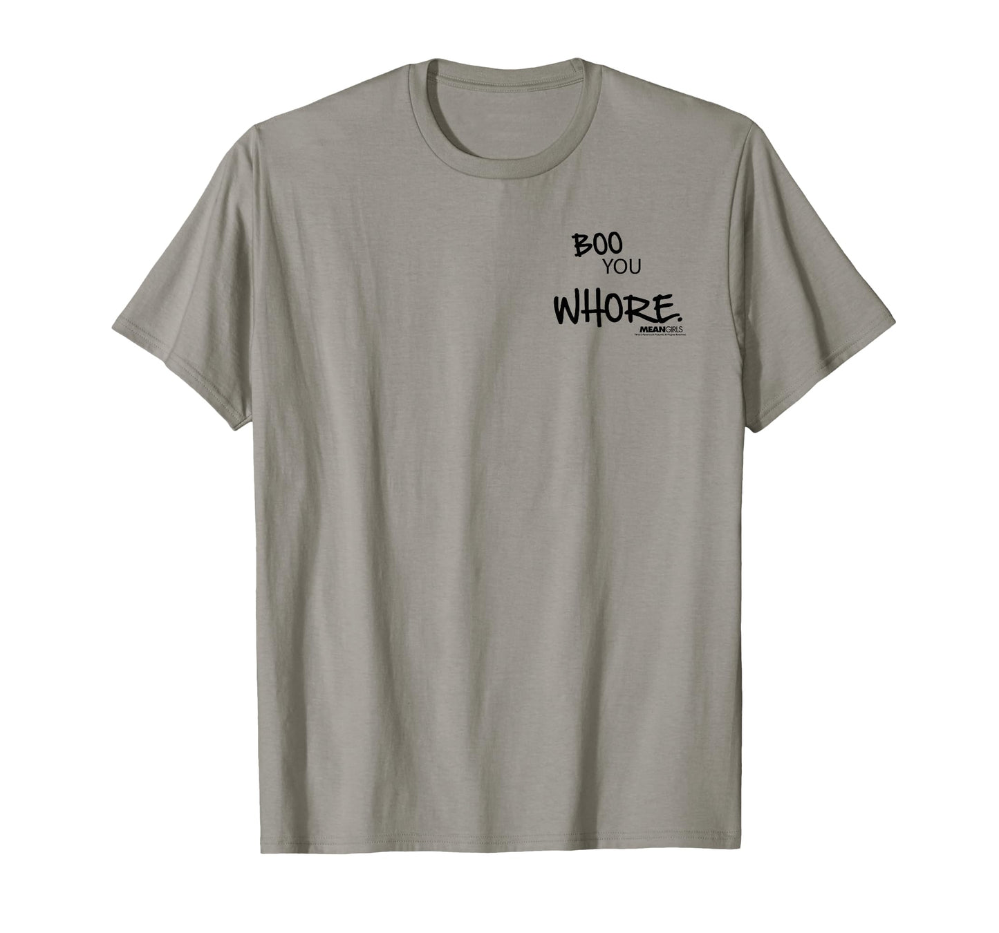 Mean Girls Boo You Whore Graphic T-Shirt T-Shirt