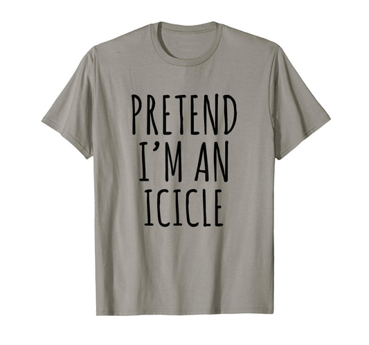Lazy Halloween Costume Pretend I'm A Icicle Simple T-Shirt
