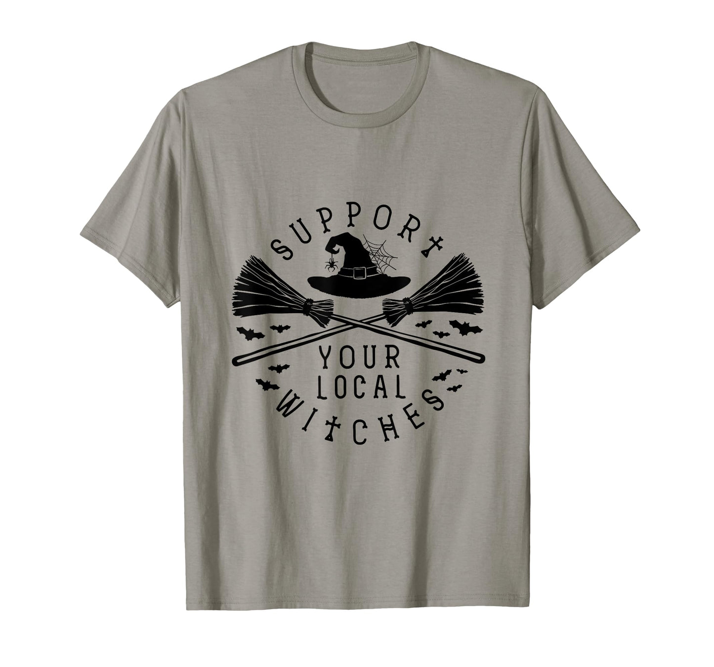 Support Your Local Witches Halloween outfit for Halloween T-Shirt
