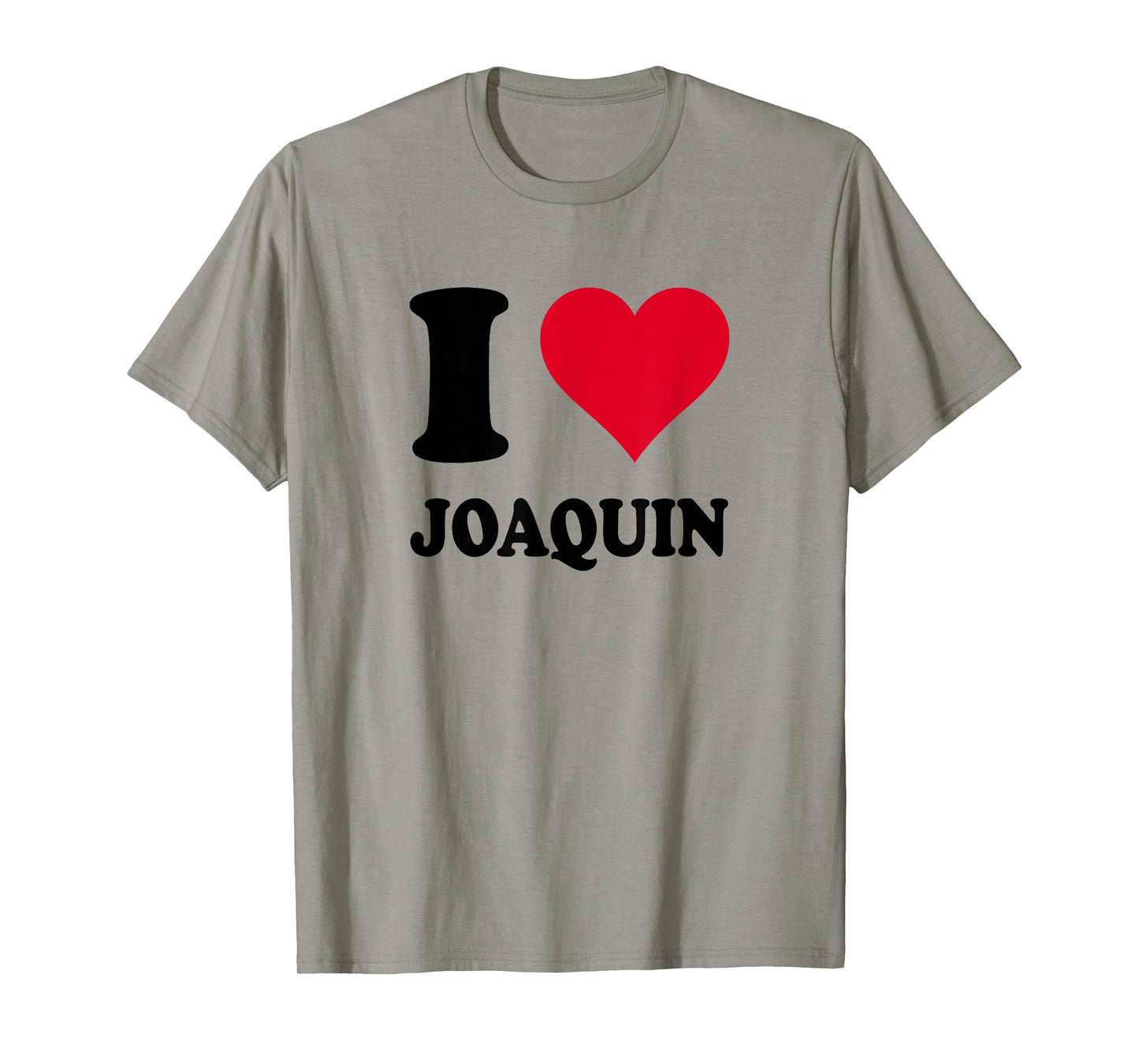 I Love Joaquin T-Shirt