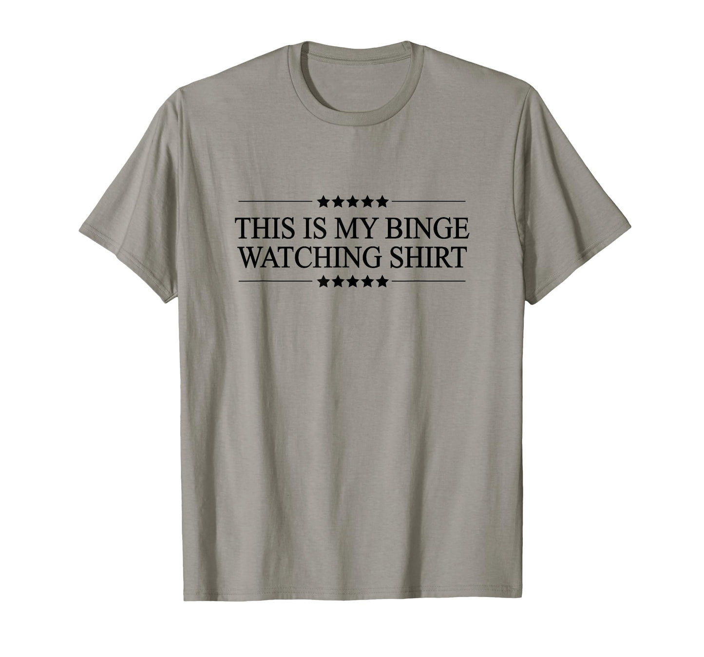 This is My Binge Watching Shirt Funny Graphic T-Shirt