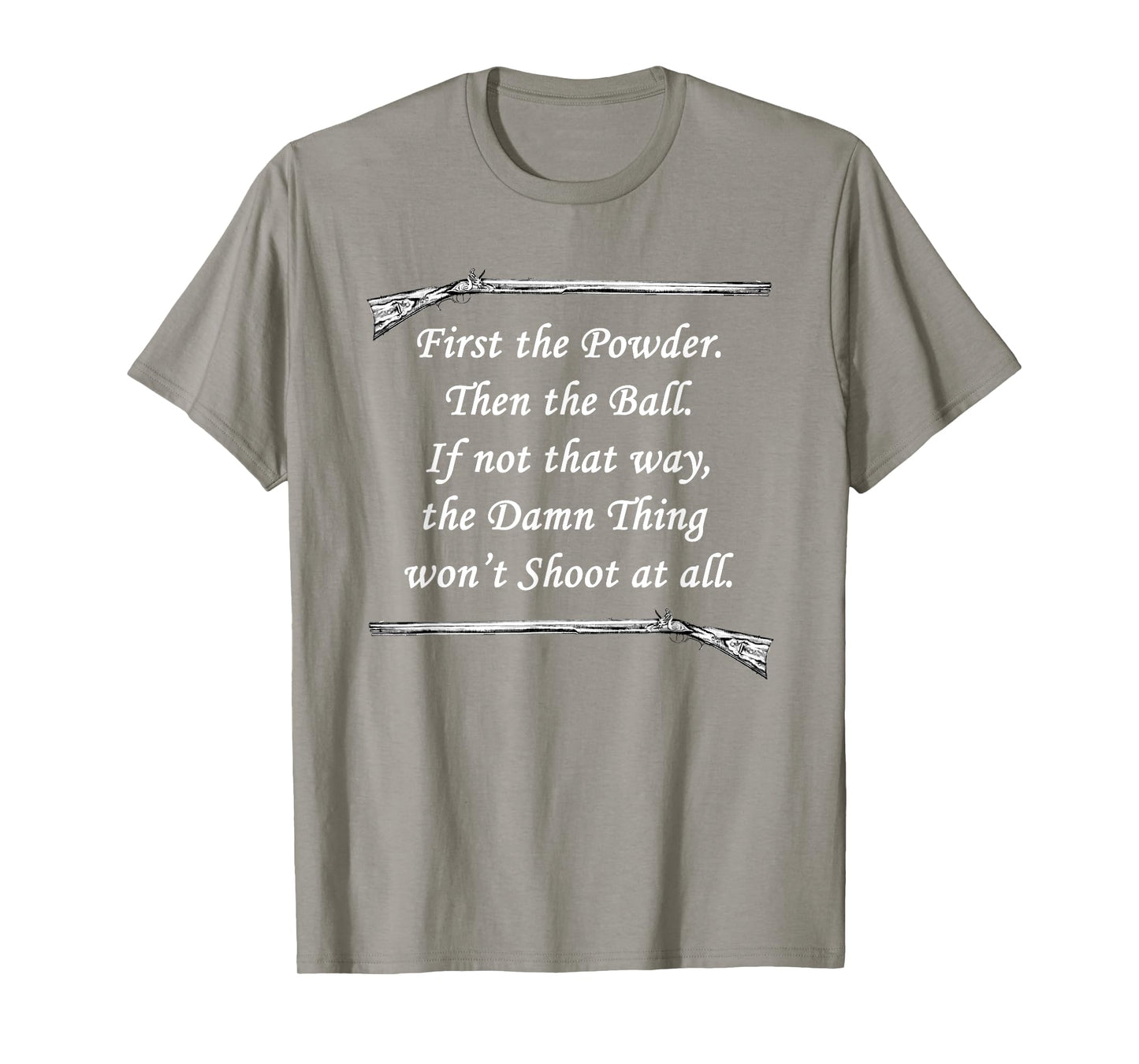 Flintlock and Muzzleloading Shirt for Black Powder Hunters T-Shirt