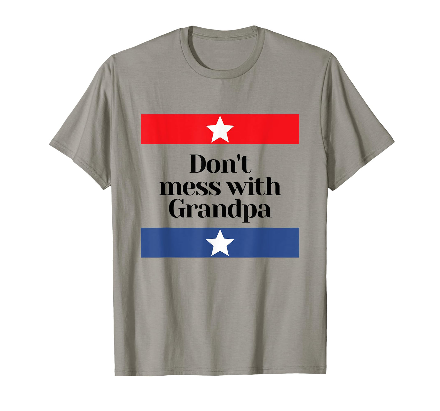 Don't Mess with Grandpa Texas Dad Granddad Grandfather T-Shirt