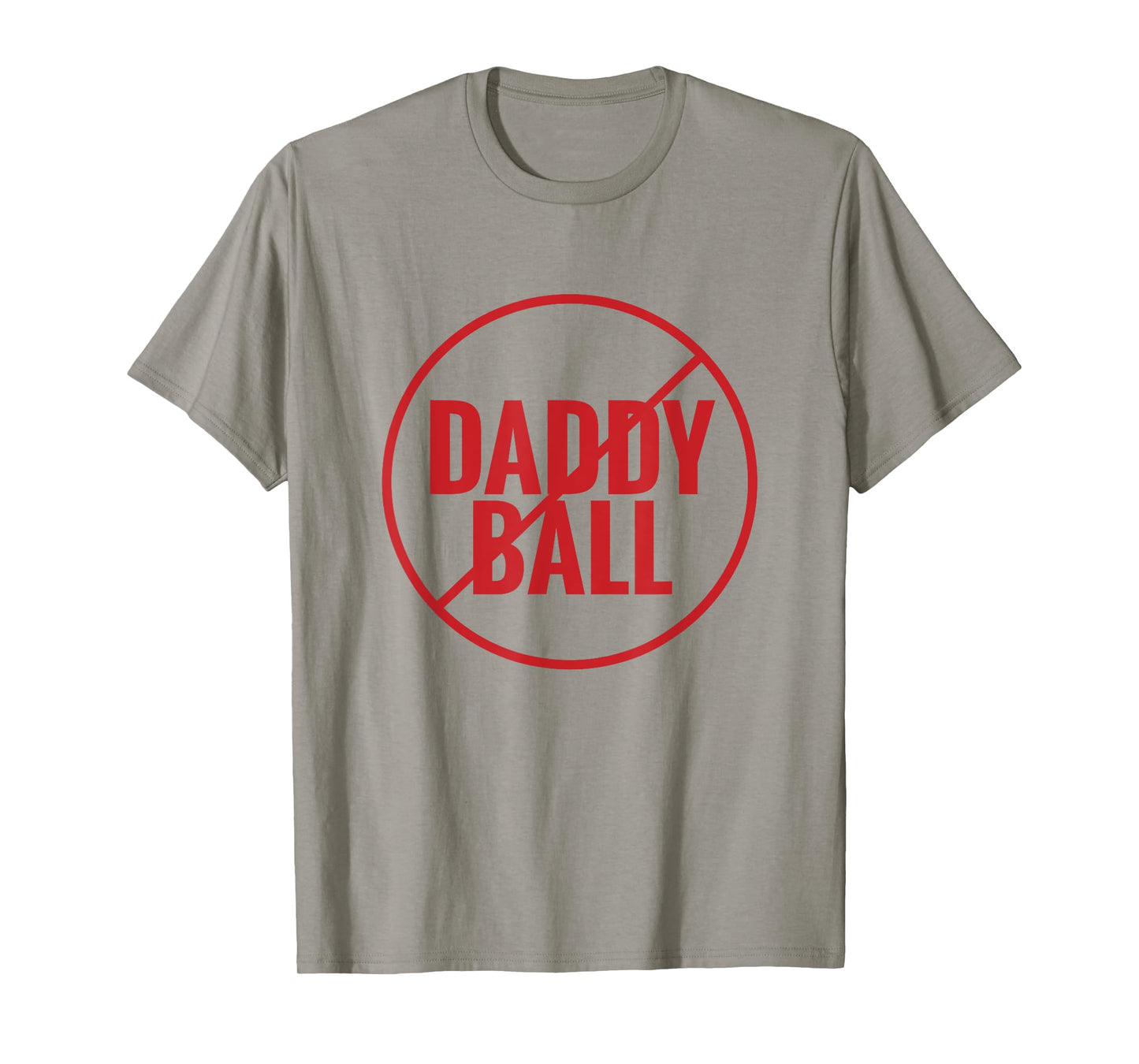 No Daddy Ball As Baseball Coach - No Daddy Coach In Baseball T-Shirt