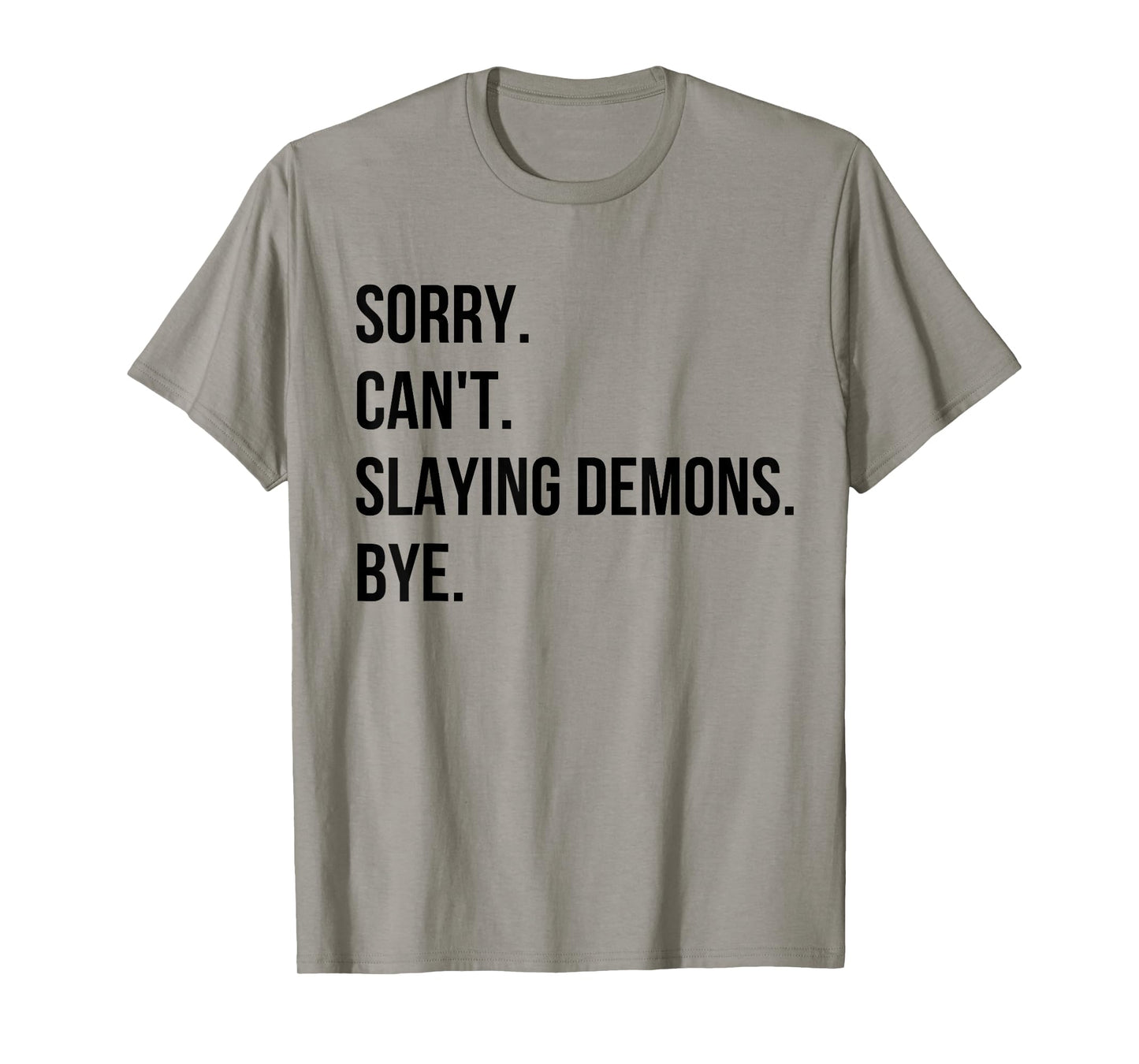 Sorry. Can’t. Slaying Demons. Bye. Kpop Anime Graphic. T-Shirt