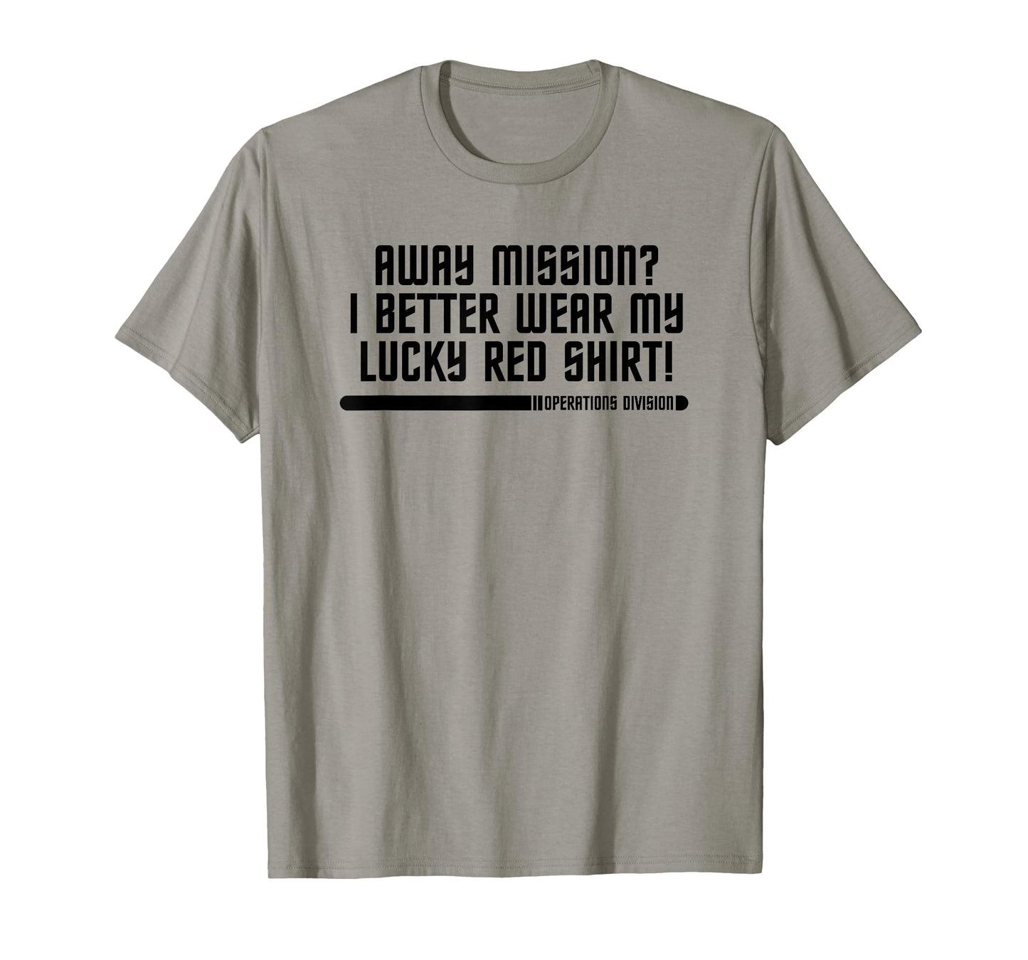 Away Mission Lucky Redshirt Sci Fi Geek Shirt T-Shirt