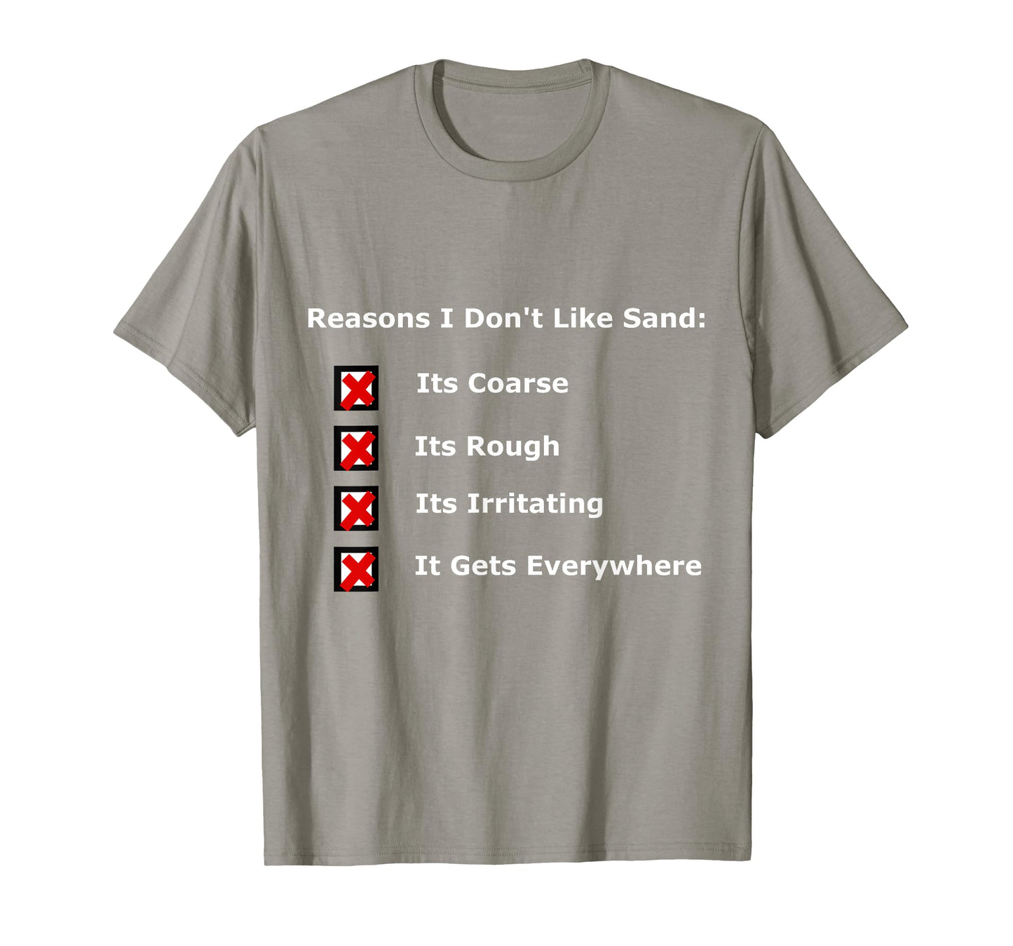 I Don't Like Sand Prequel T-Shirt T-Shirt