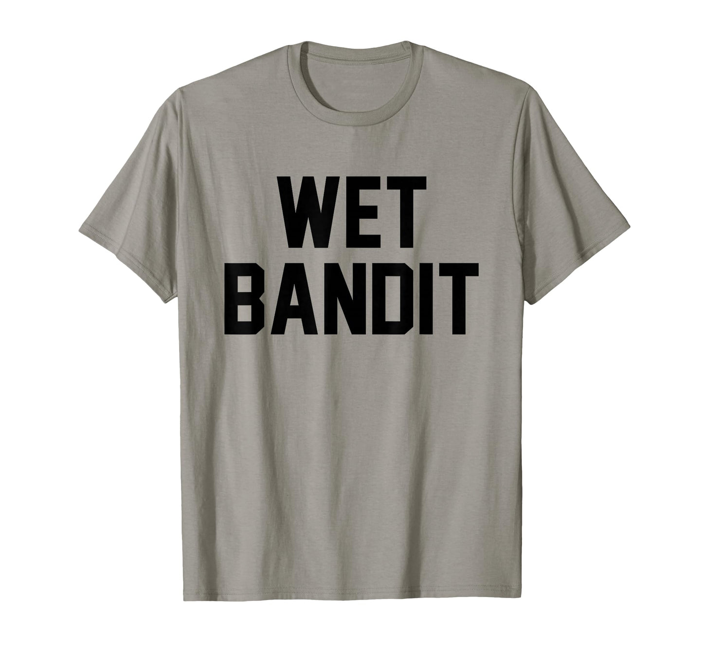 Wet Bandit T-Shirt