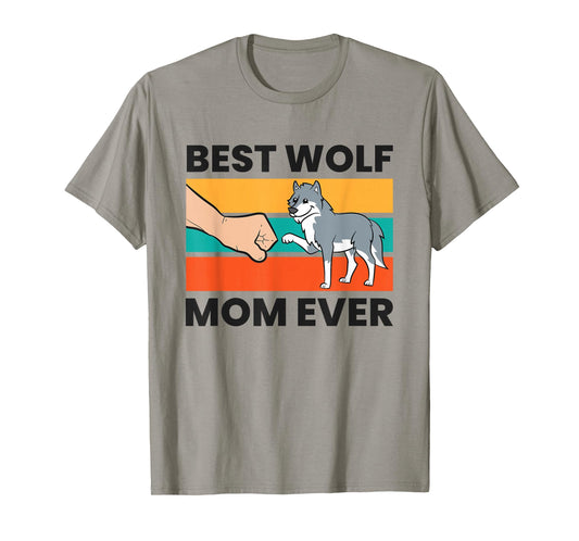Wolf Mama Best Wolf Mom Ever T-Shirt
