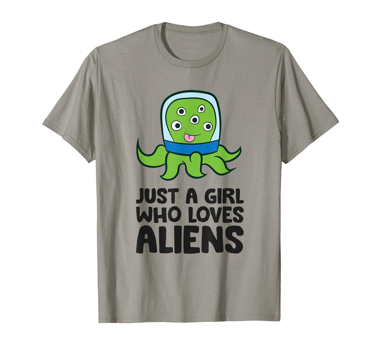 Alien Ufo Extraterrestrials Just a Girl Who Loves Aliens T-Shirt