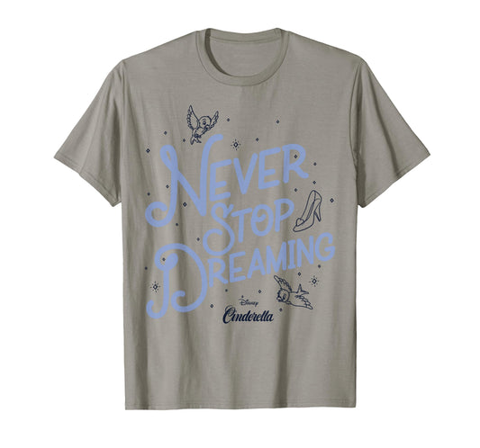 Disney Cinderella Never Stop Dreaming T-Shirt