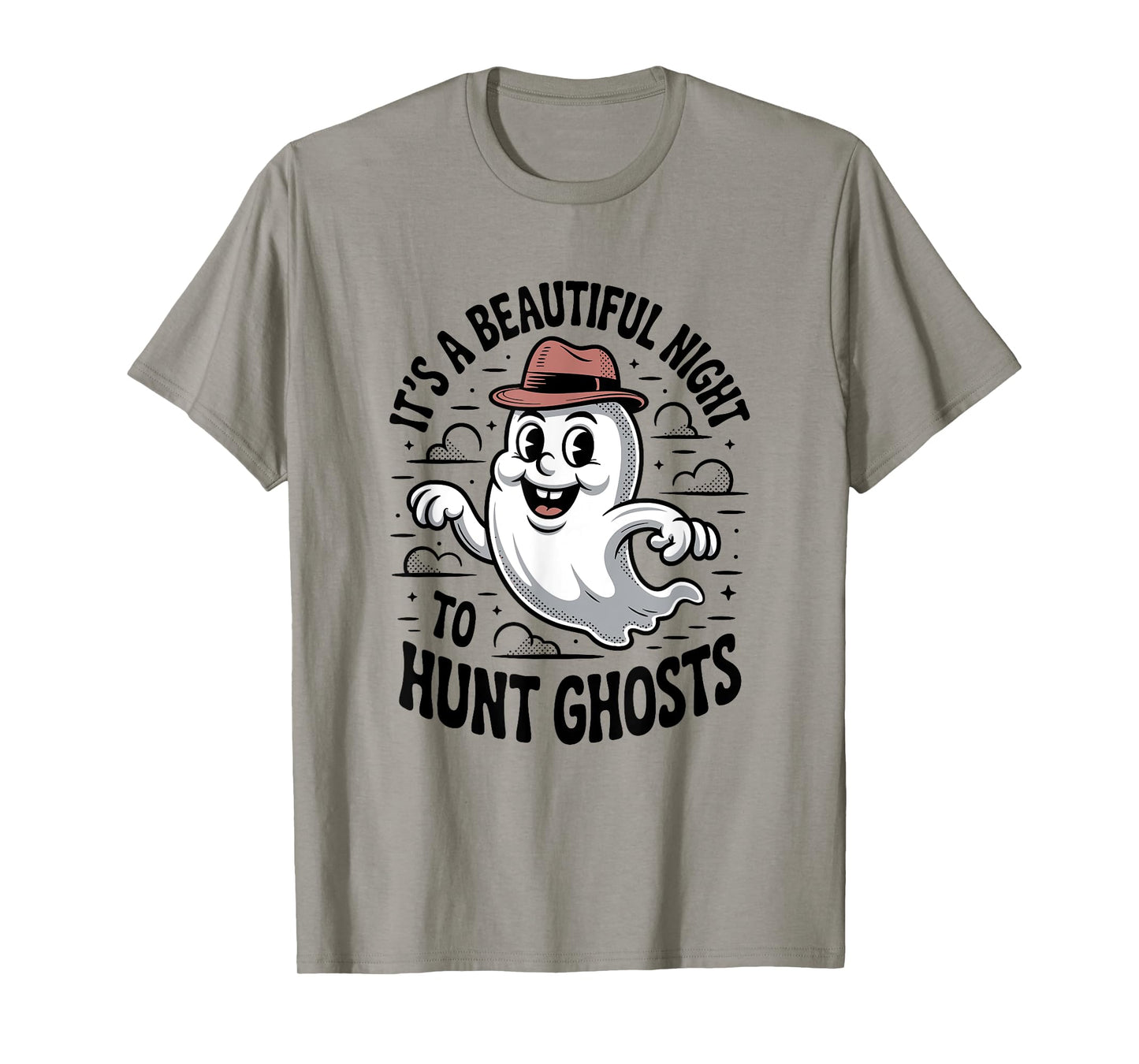 It's A Beautiful Night To Hunt Ghosts, Ghost Hunting T-Shirt