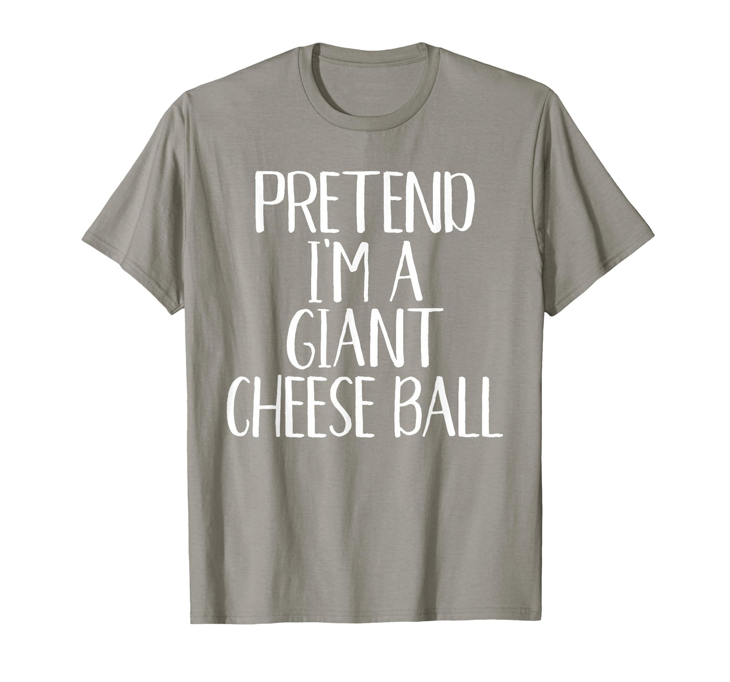 Pretend I'm A Giant Cheese Ball Family Funny Halloween Party T-Shirt