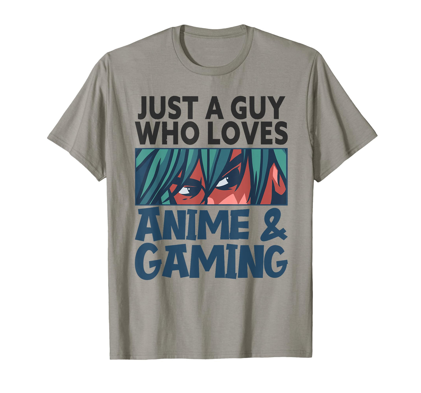 Just A Guy Who Loves Anime and Gaming Gamer Video Games T-Shirt