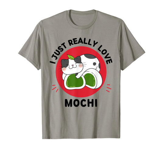 Kawaii Cat I Just Really Love Cute Cat Mochi Lover T-Shirt