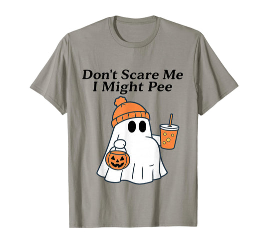 Don't Scare Me I Might Pee Funny Halloween Ghost Costume T-Shirt