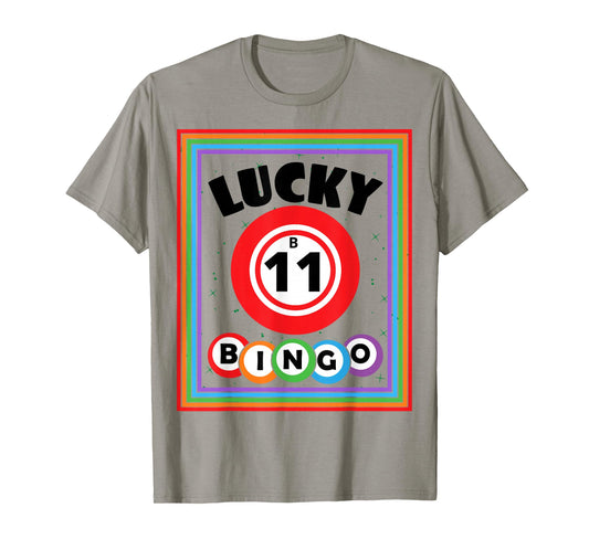 Lucky Bingo Number B11 Lucky Bingo Ball Bingo Lover T-Shirt