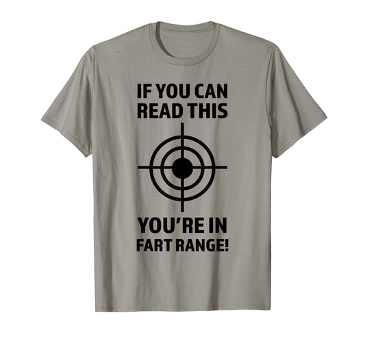 If - You can read this You're in Fart Range | Christmas Gift T-Shirt