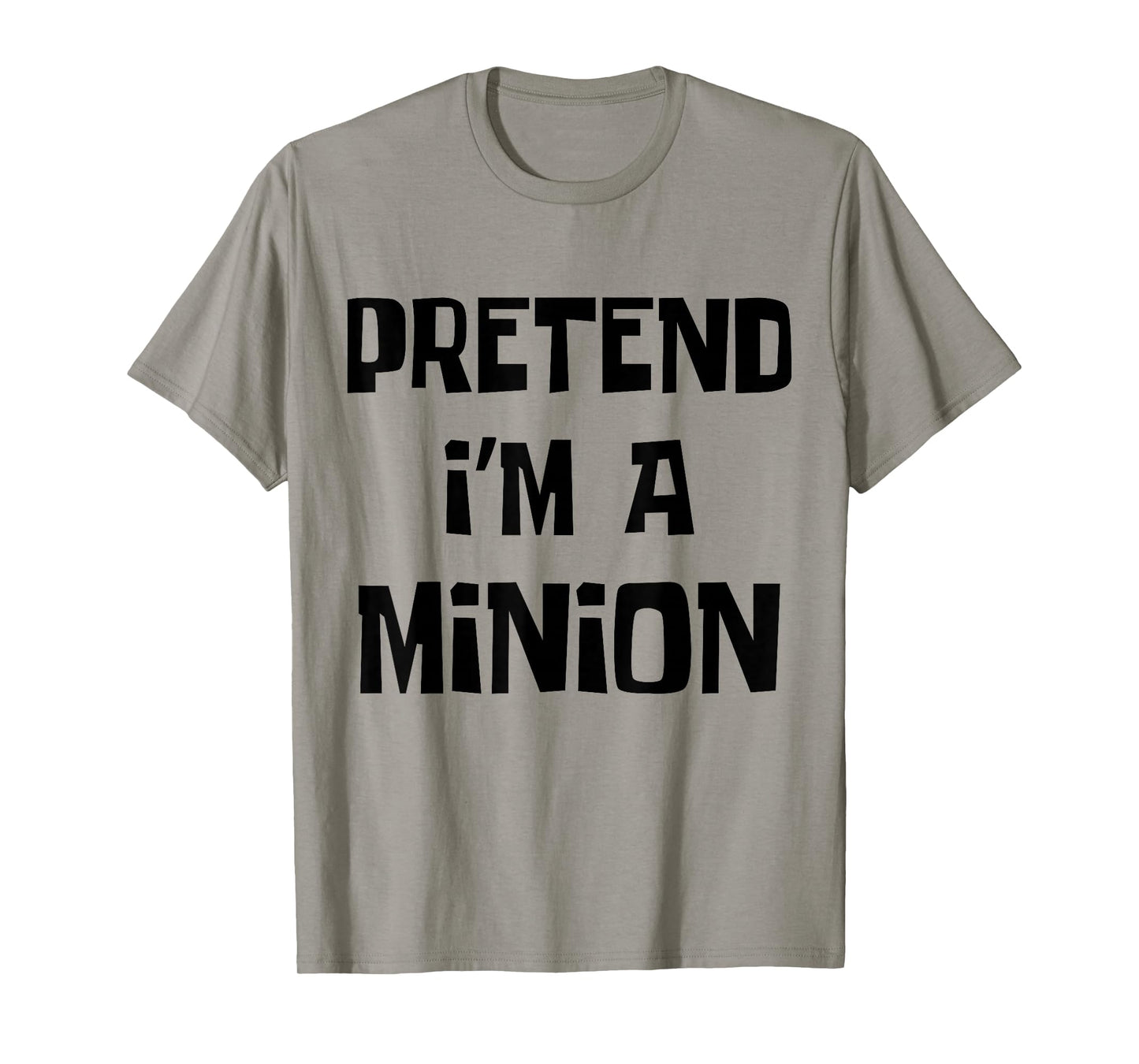 Pretend I'm A Minion Costume Party Funny Halloween Minion T-Shirt