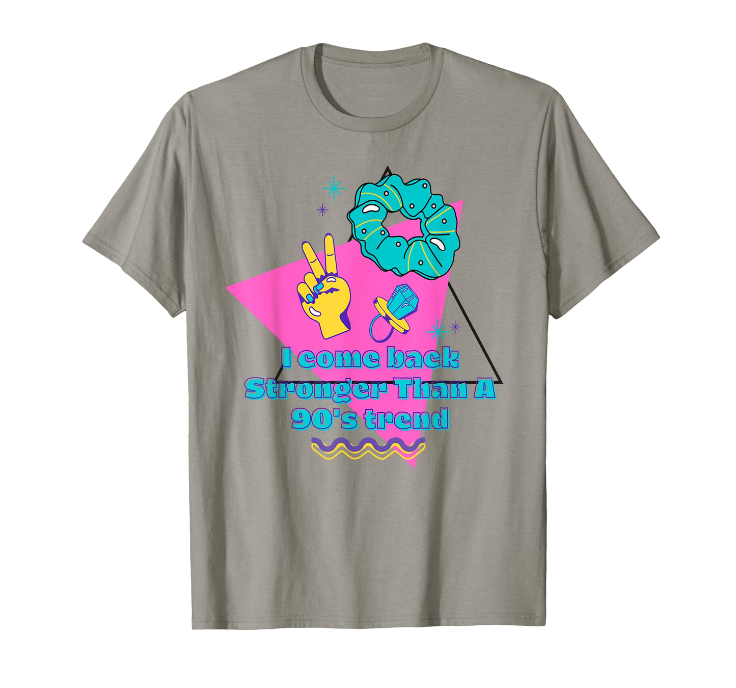 I come back stronger than a 90's trend T-Shirt