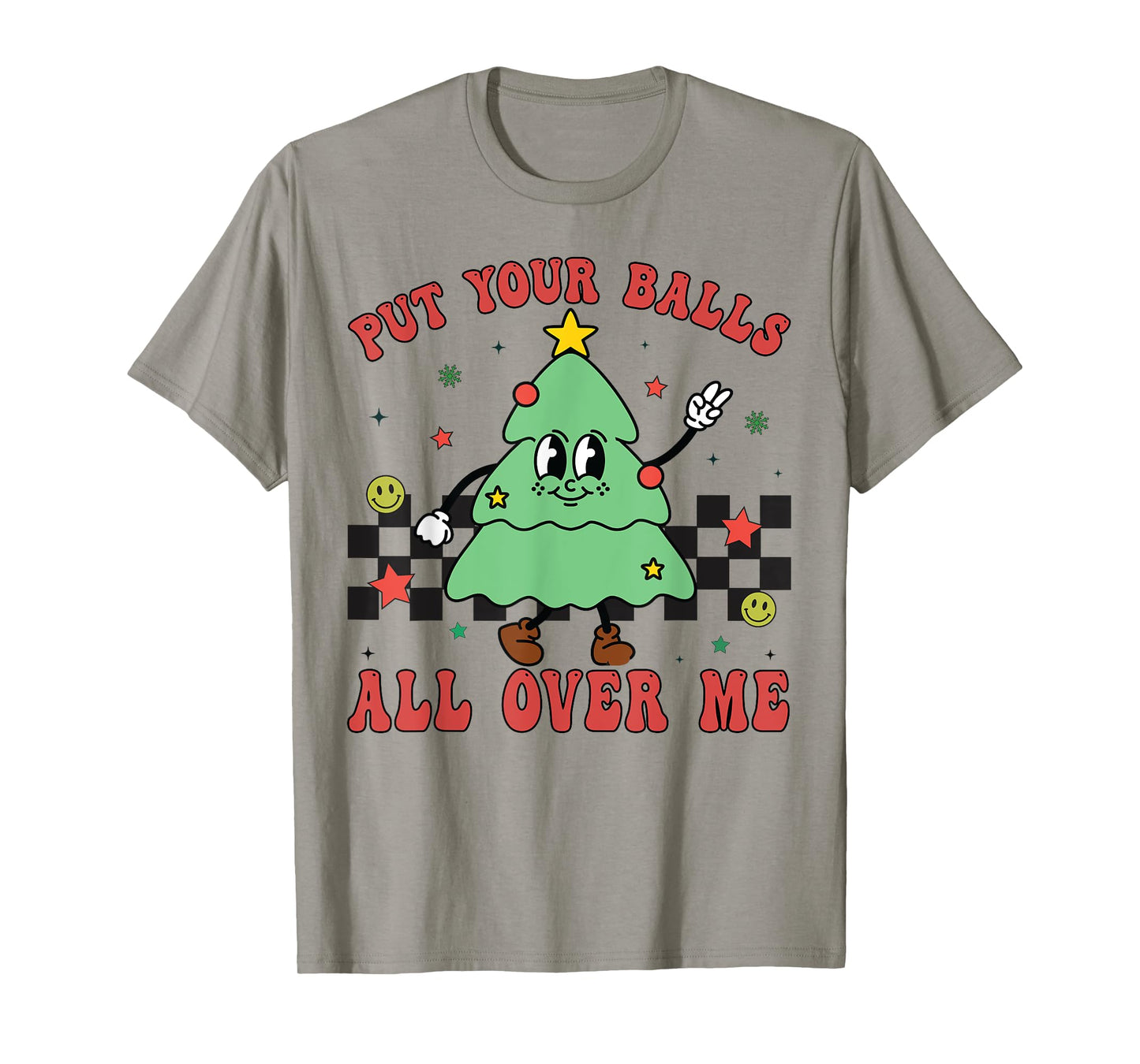 Put Your Balls All Over Me Funny Christmas Tree Xmas Lights T-Shirt